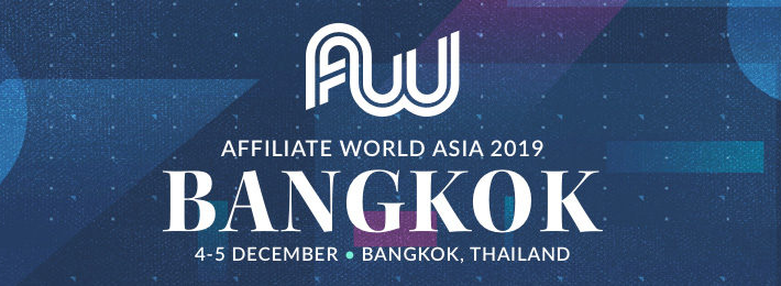 Affiliate World Asia 2019曼谷之行所见所闻所感,跨境电商行业风向变了 Dropshipping成为最热门话题